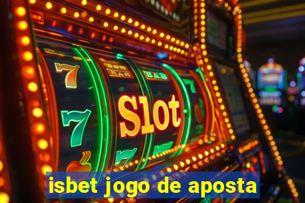 isbet jogo de aposta